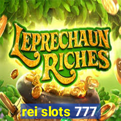 rei slots 777